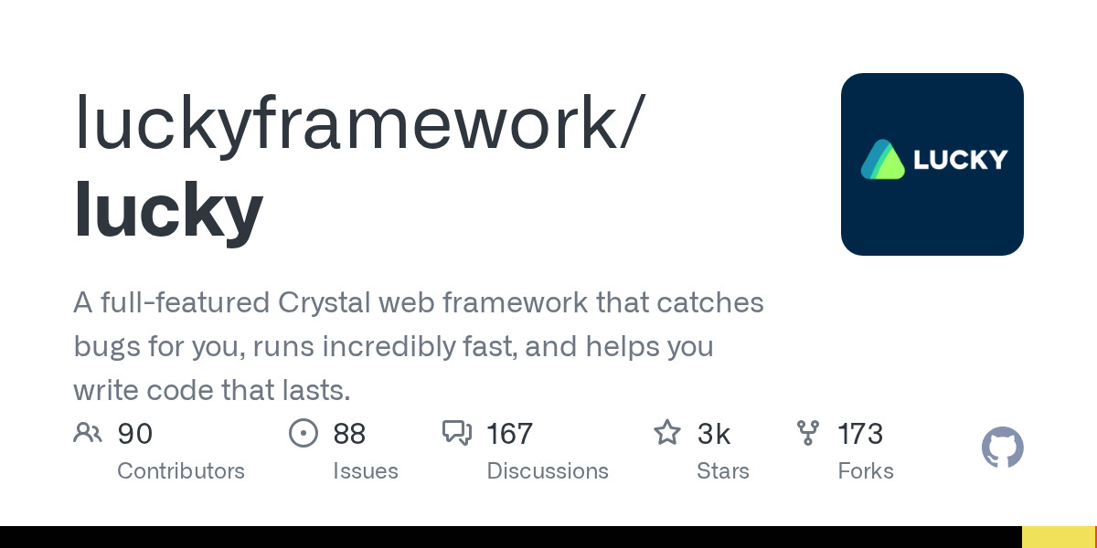 Lucky — a Crystal web framework focused on compile-time safety Lucky